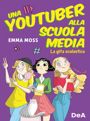 cover image of Una Youtuber alla scuola media. La gita scolastica